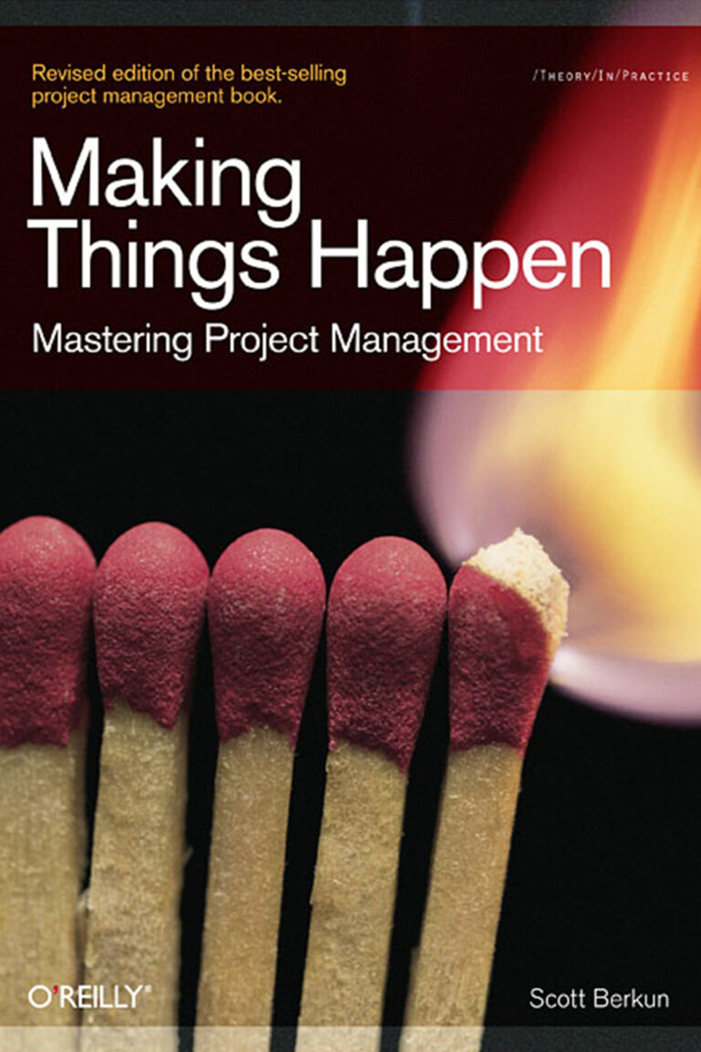 Making Things Happen: Mastering Project Management