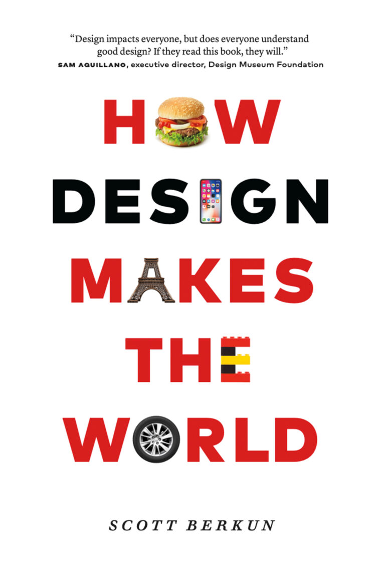 How Design Makes The World